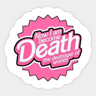 Now I am become Death Sticker